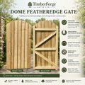 Dome Top Feather Edge Garden Gate 180 cm High(6ft) Pressure Treated Timber